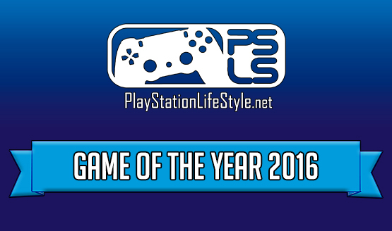 PlayStation LifeStyle PS4 Game of the Year 2016 Winner!