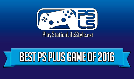 Best of 2016 Game Awards - PlayStation Plus Game