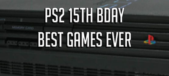 PS2 15th BDay - Best Games Ever