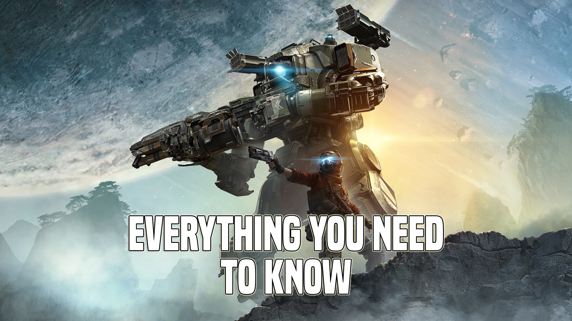 Titanfall 2 Info - Everything You Need to Know